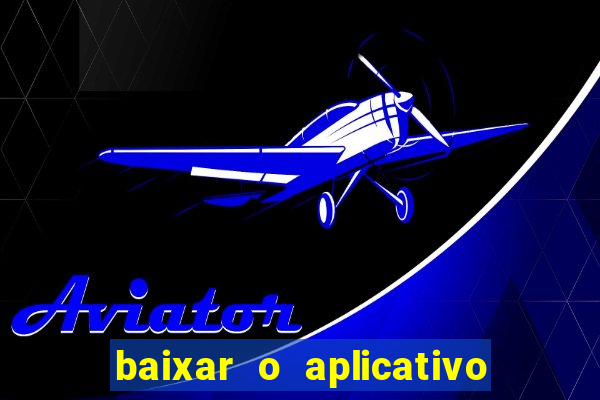 baixar o aplicativo da major sport